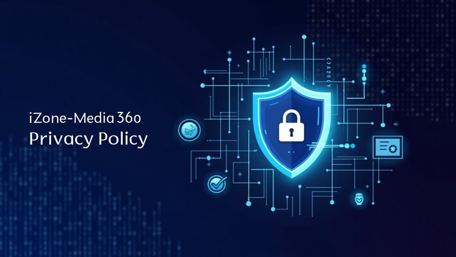 iZone-Media360.com Privacy Policy - Futuristic digital security theme with a shield and lock symbol.